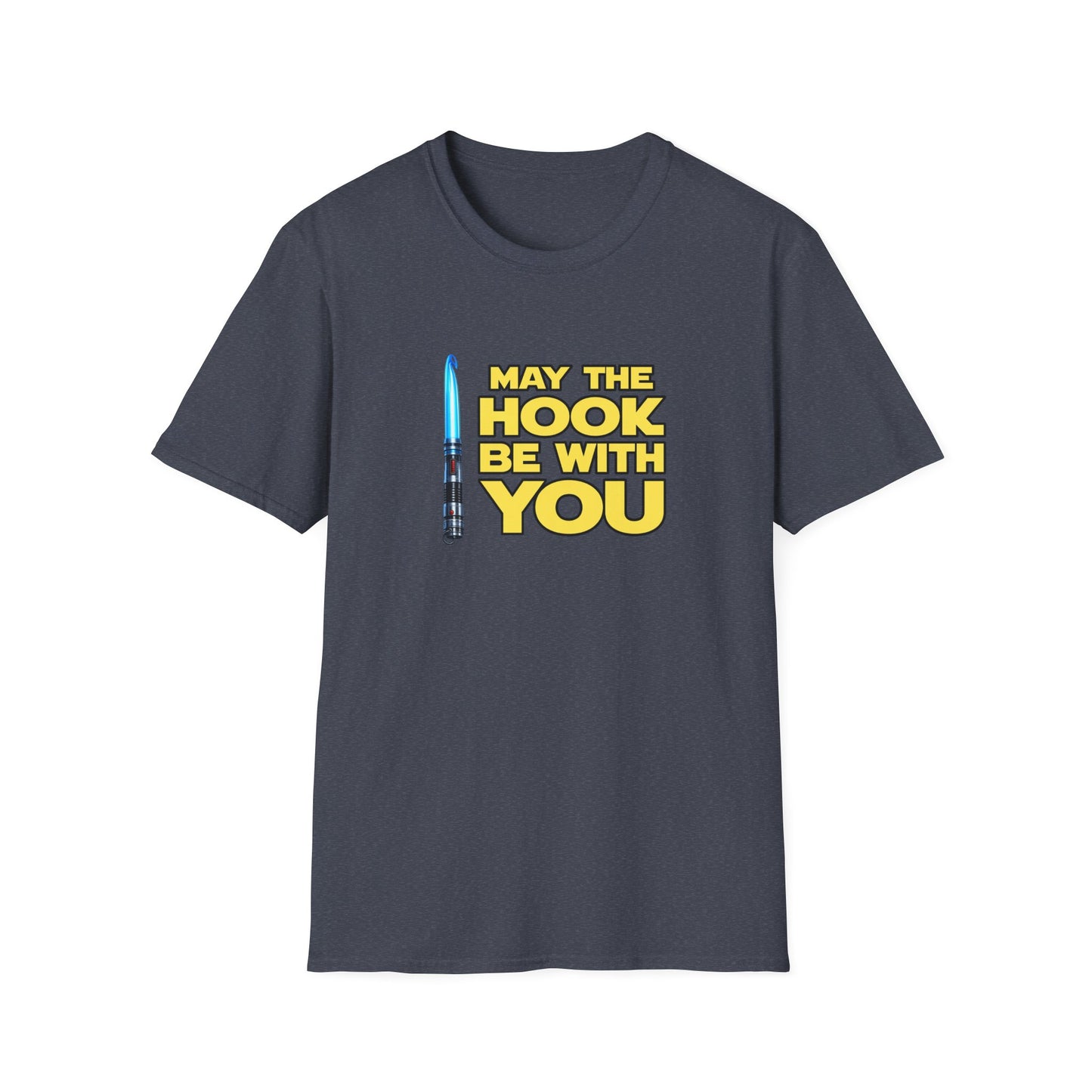 May the Hook Be With You T-Shirt | Crochet Lightsaber Mashup