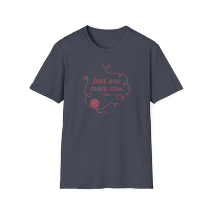 Just One More Row knitting shirt | T-Shirt, yarn graphic, knitter