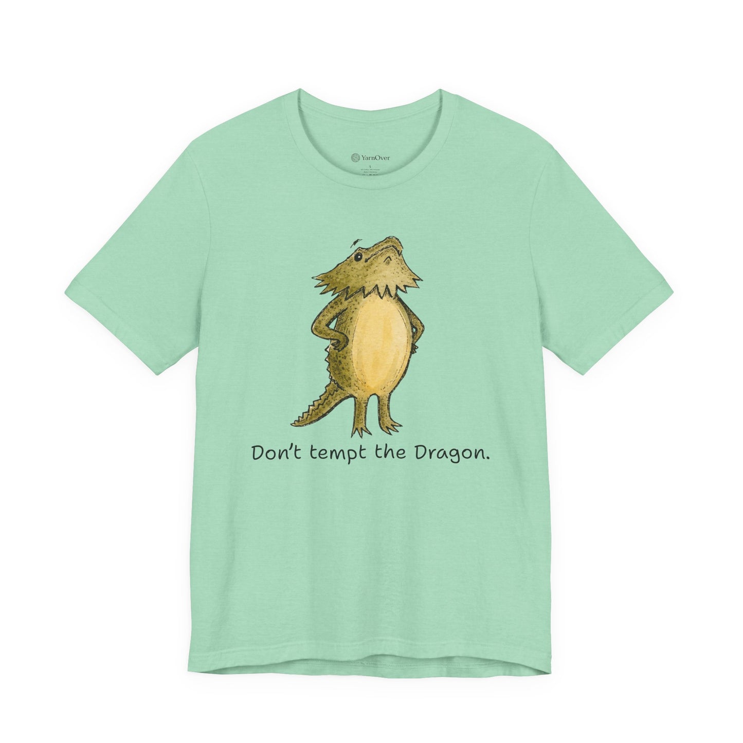 Don't Tempt the Dragon Shirt