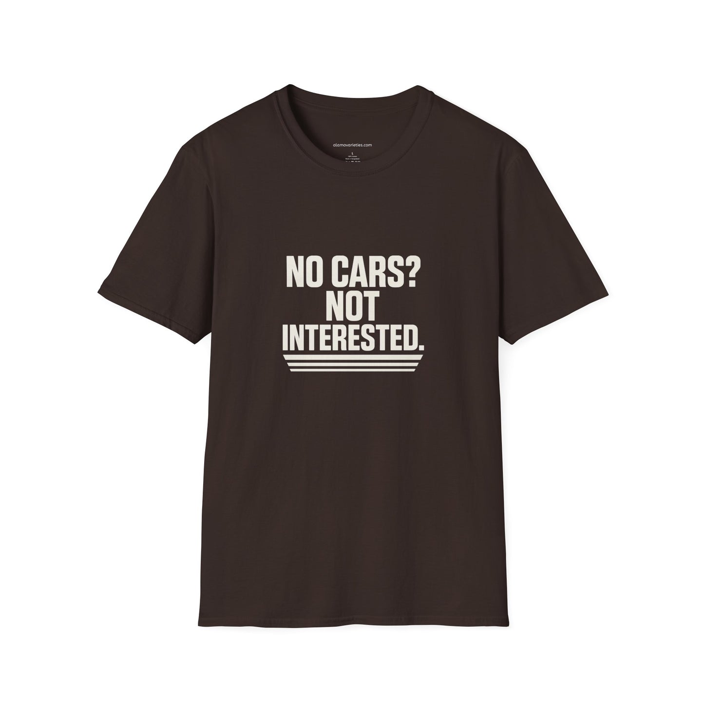 No Cars? Not Interested Unisex Softstyle T-Shirt | Funny Gift | Casual Wear | Car Enthusiasts | Gift Idea | Streetwear Style