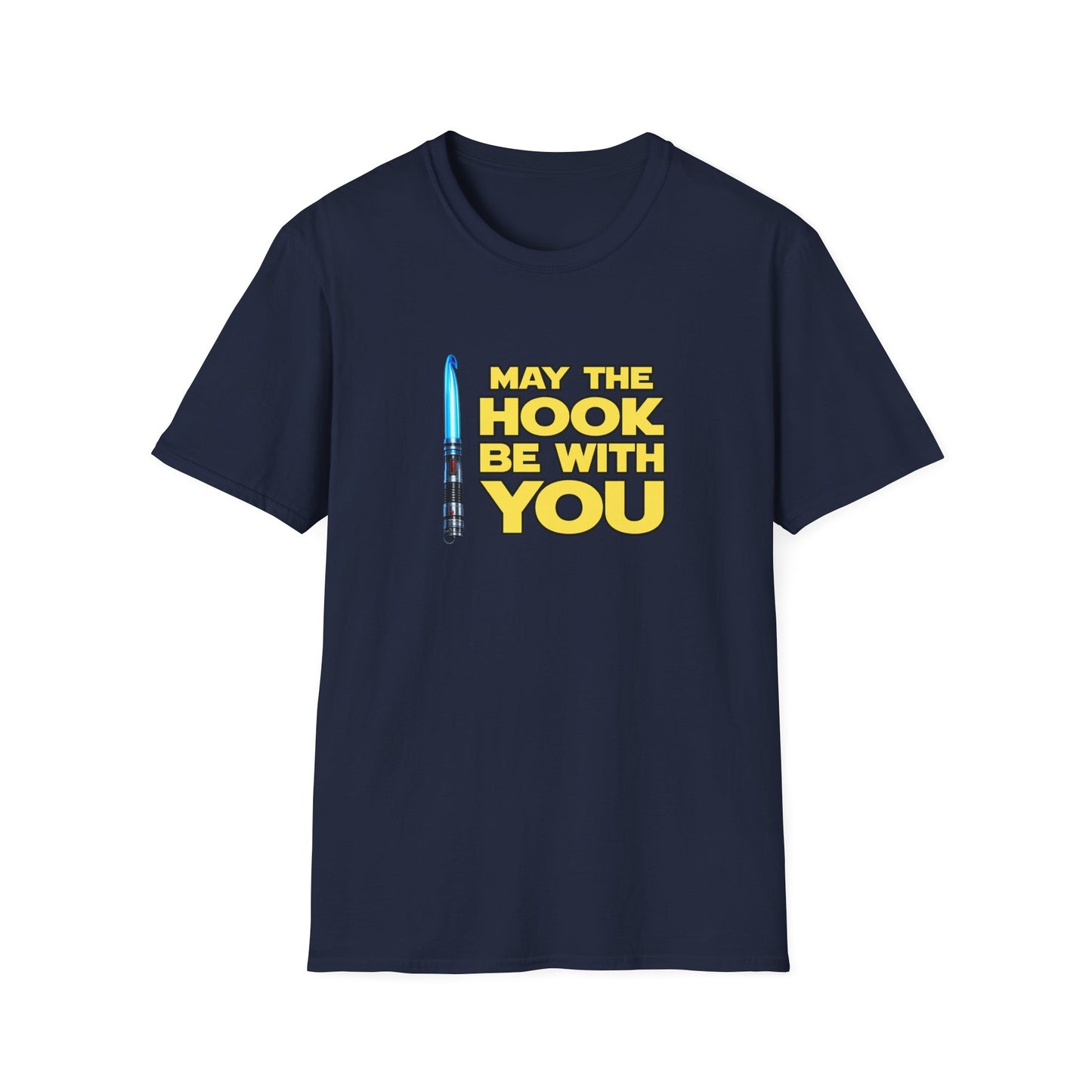 May the Hook Be With You T-Shirt | Crochet Lightsaber Mashup