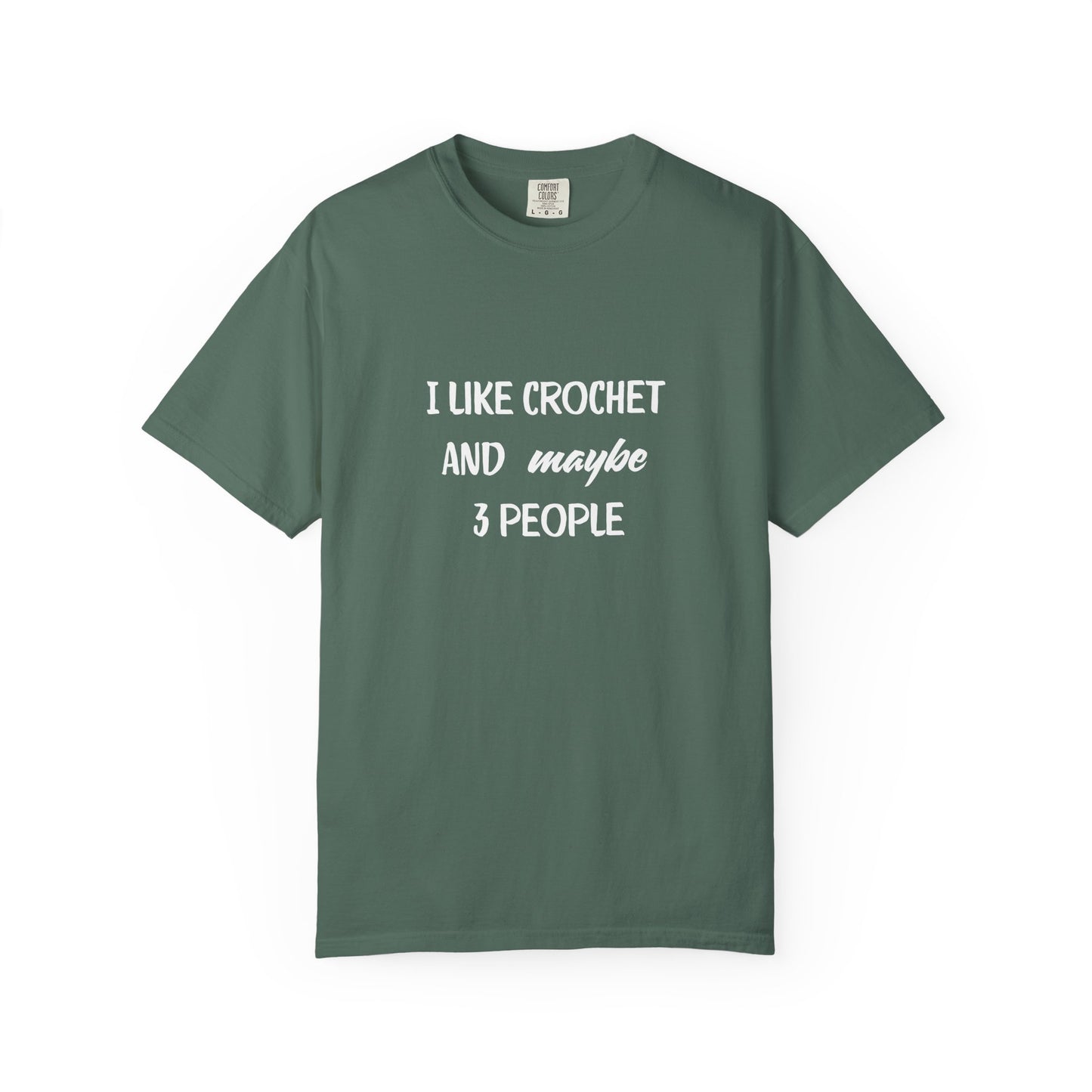 I Like Crochet And Maybe 3 People T-shirt | Crochet Lover Tee | Knitting Humor