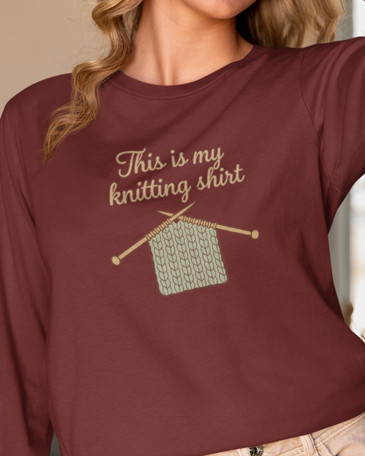 This is my knitting shirt Long Sleeve, Knitting Long-Sleeved Tee Graphic | Knitter Shirt