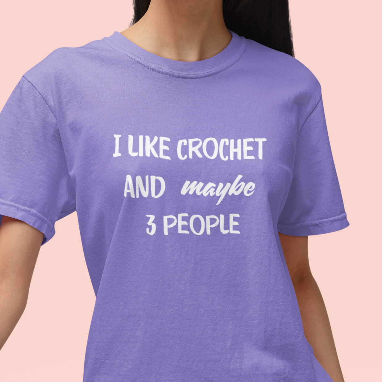 I Like Crochet And Maybe 3 People T-shirt | Crochet Lover Tee | Knitting Humor