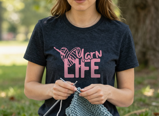 Yarn Life T-Shirt | Knitting Crochet Graphic Tee