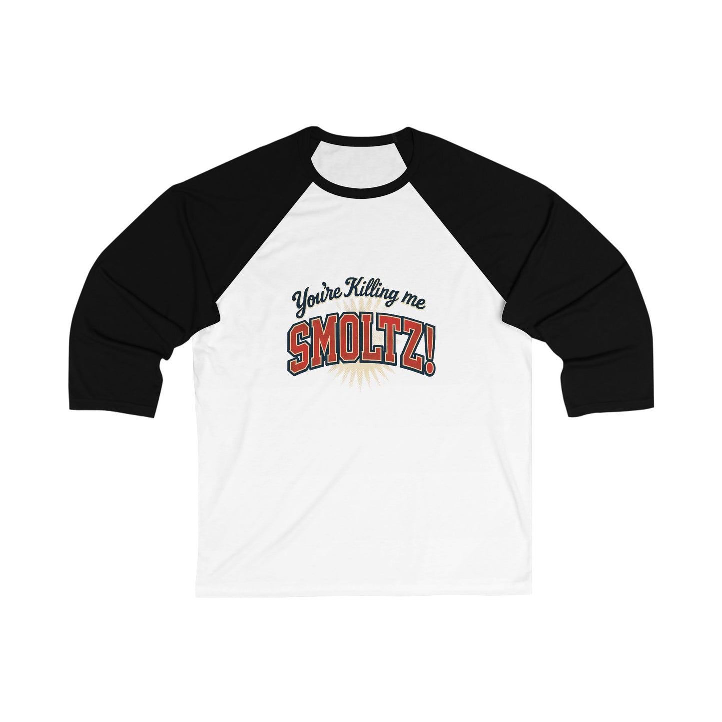 You're Killing Me Smoltz! Baseball Tee Unisex 3/4 Sleeve, Sandlot Movie Quote Shirt, Raglan Tee, Baseball Fan Gift
