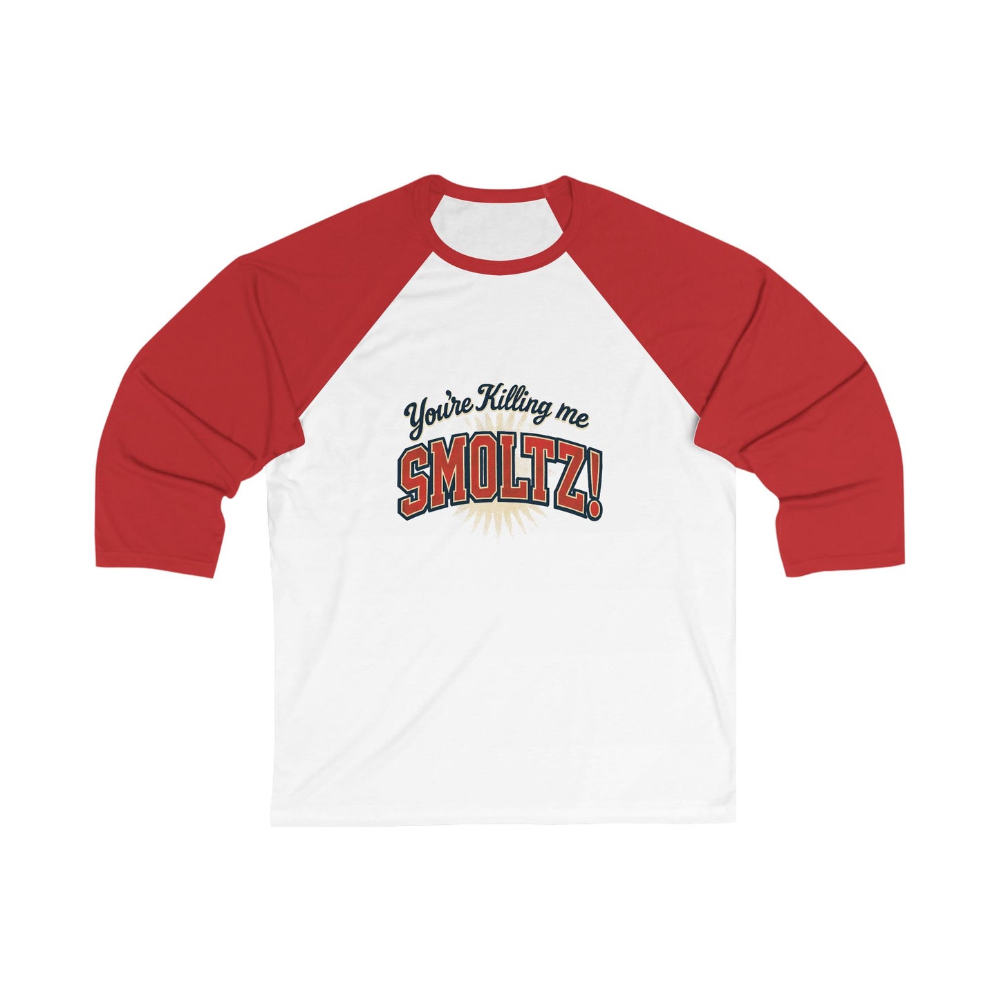 You're Killing Me Smoltz! Baseball Tee Unisex 3/4 Sleeve, Sandlot Movie Quote Shirt, Raglan Tee, Baseball Fan Gift