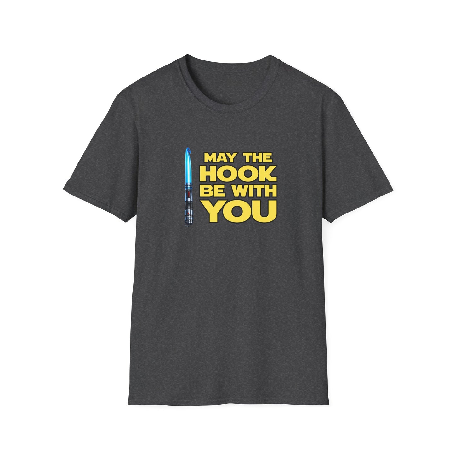 May the Hook Be With You T-Shirt | Crochet Lightsaber Mashup