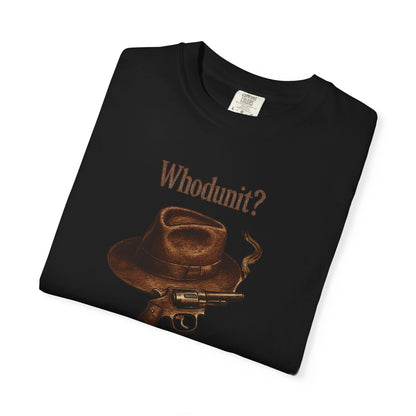Whodunit Themed Unisex T-Shirt | Mystery Lover's Apparel, Detective Gift, Casual Wear, Fun Statement Tee